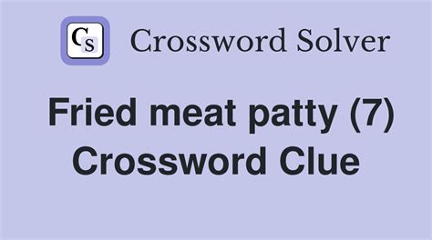 meat patty crossword clue|Meat patty.